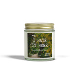 I Hate It Here Candle