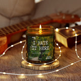 I Hate It Here Candle