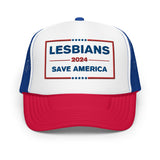 Lesbians Save America Foam Trucker Hat