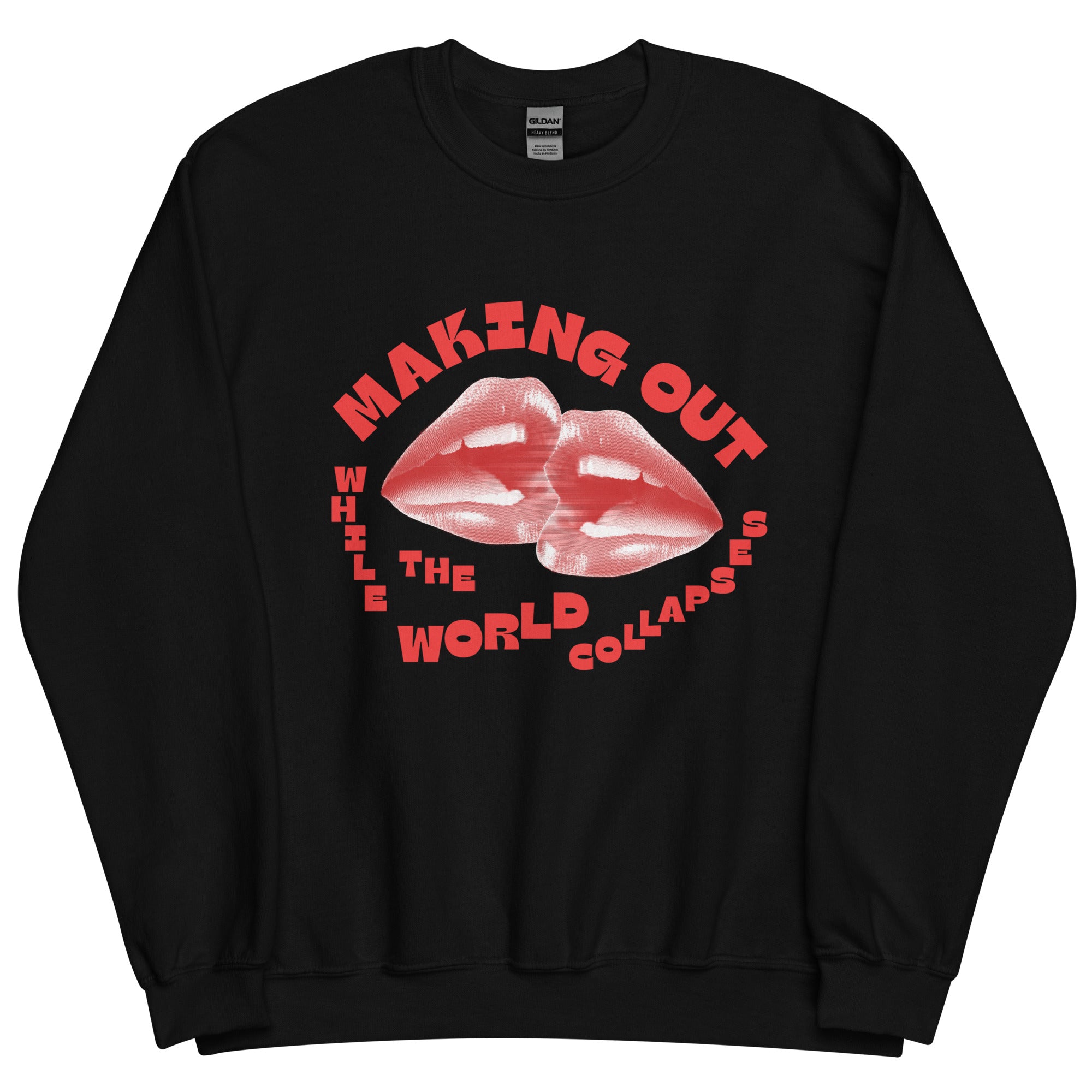 Making Out Sweatshirt