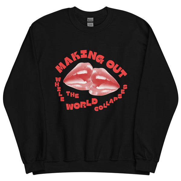 Making Out Sweatshirt