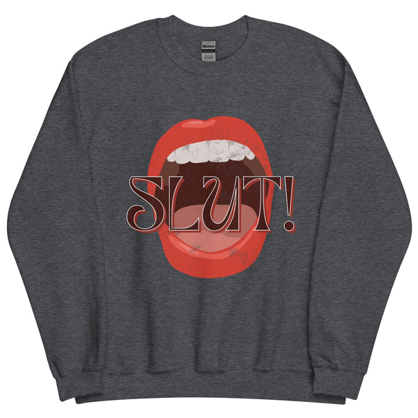 SLUT! Faded Mouth Sweatshirt