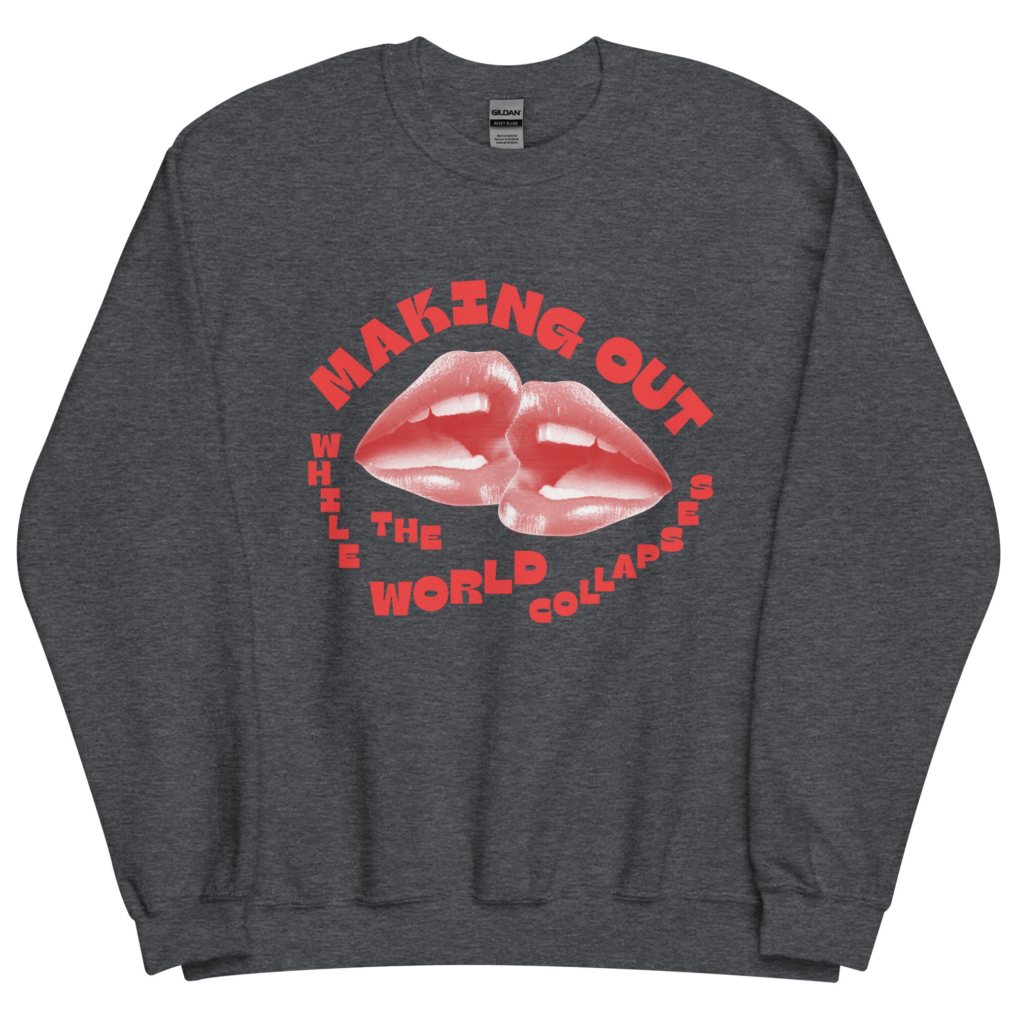 Making Out Sweatshirt