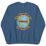 Mother Earth Is A Lesbian Sweatshirt