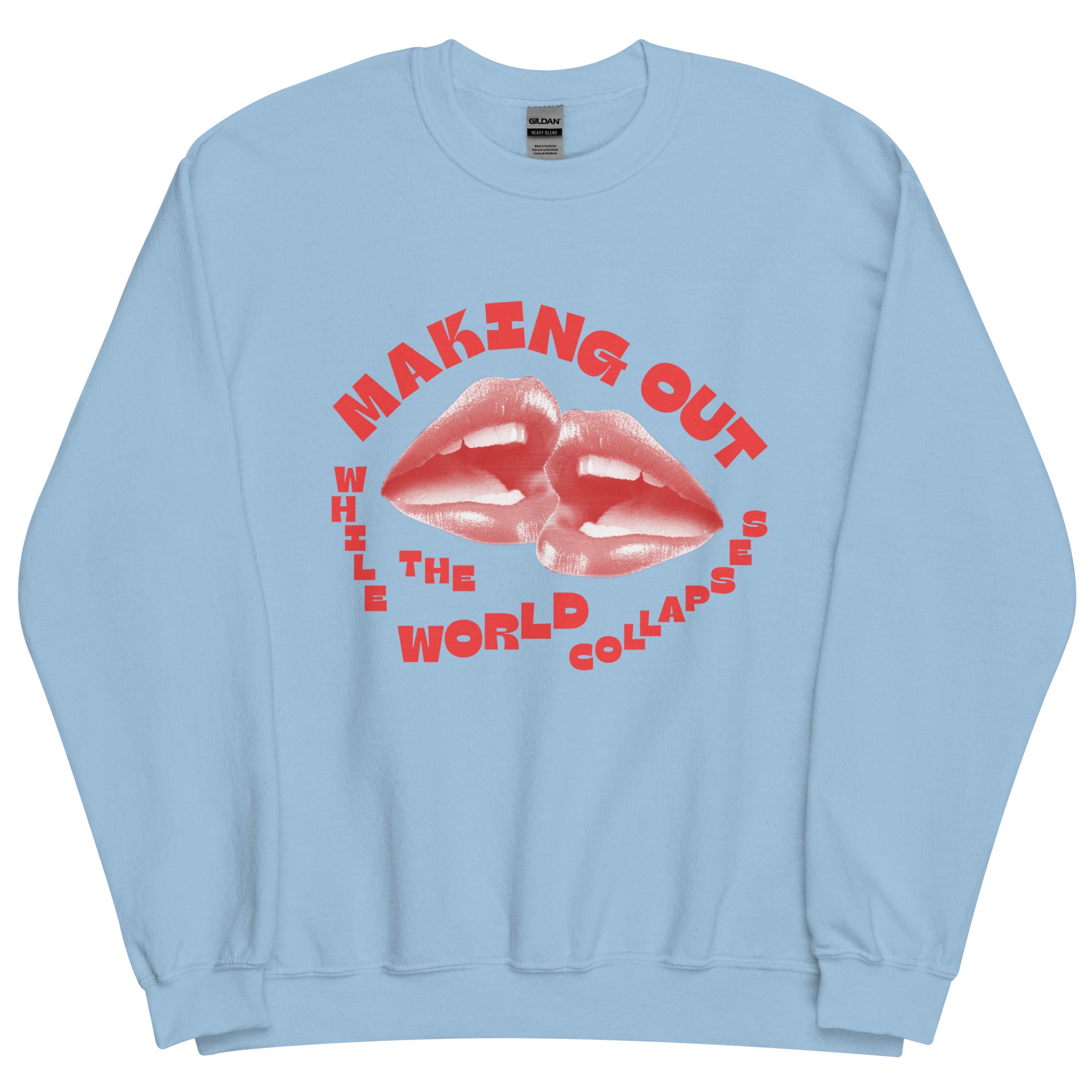 Making Out Sweatshirt