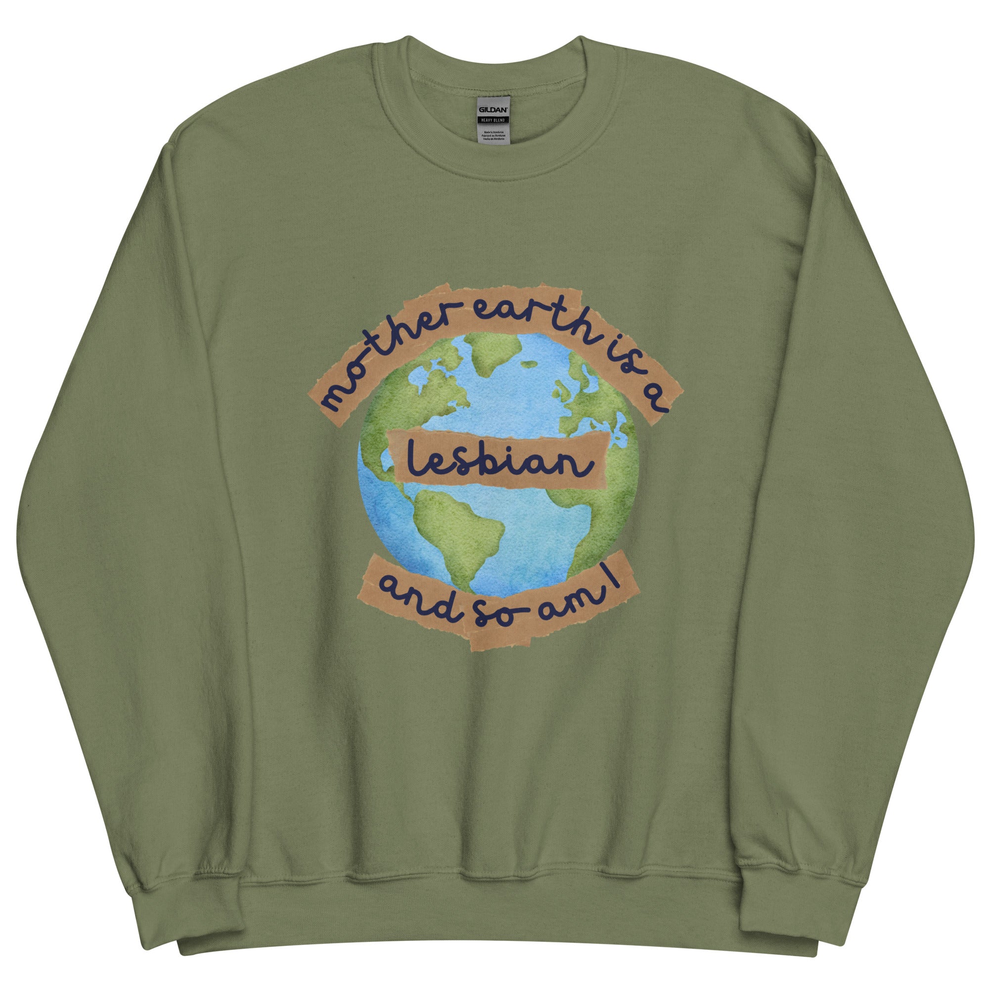 Mother Earth Is A Lesbian Sweatshirt