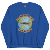 Mother Earth Is A Lesbian Sweatshirt