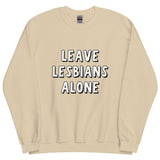 Leave Lesbians Alone (Black & White) Sweatshirt