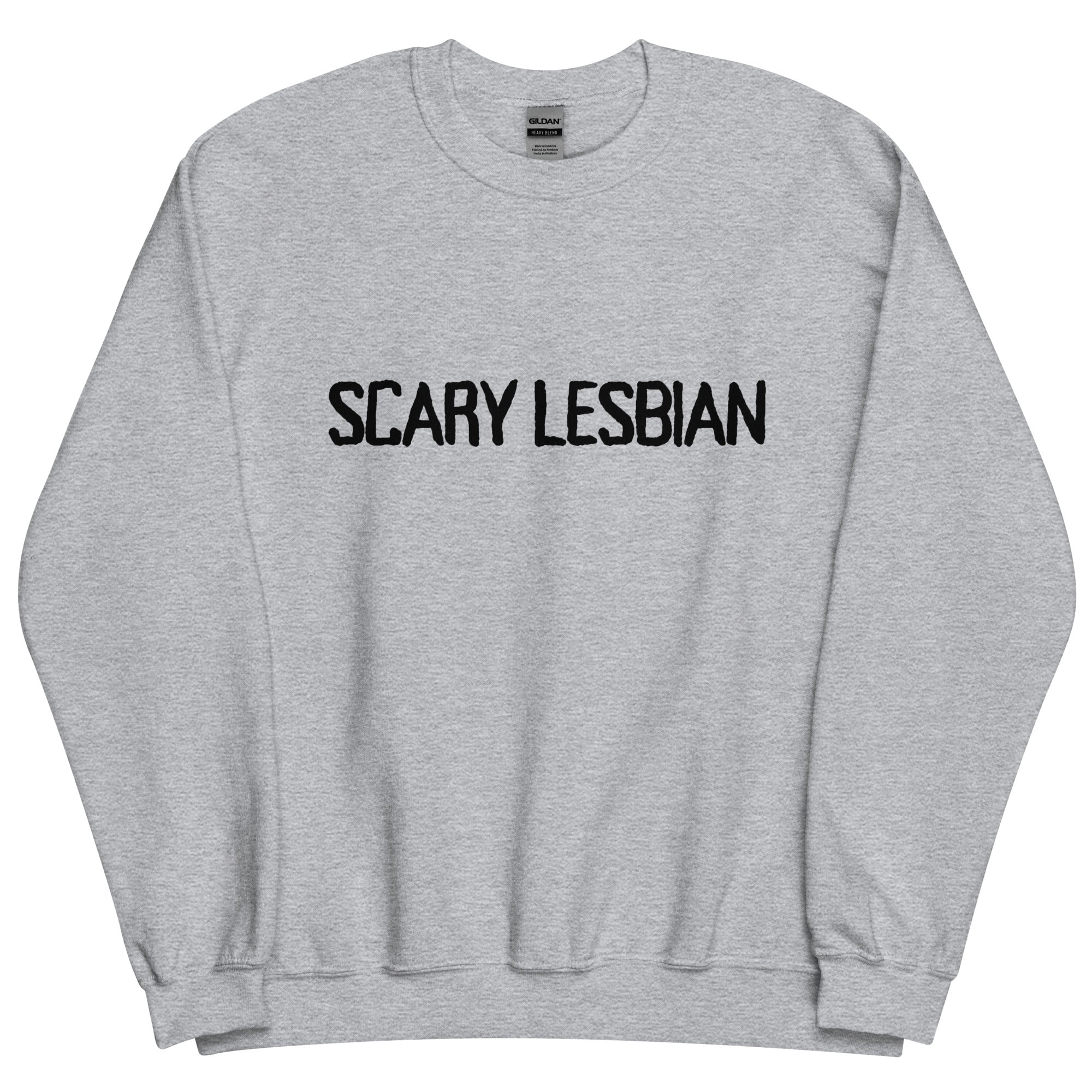 Scary Lesbian Sweatshirt