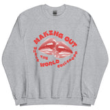 Making Out Sweatshirt