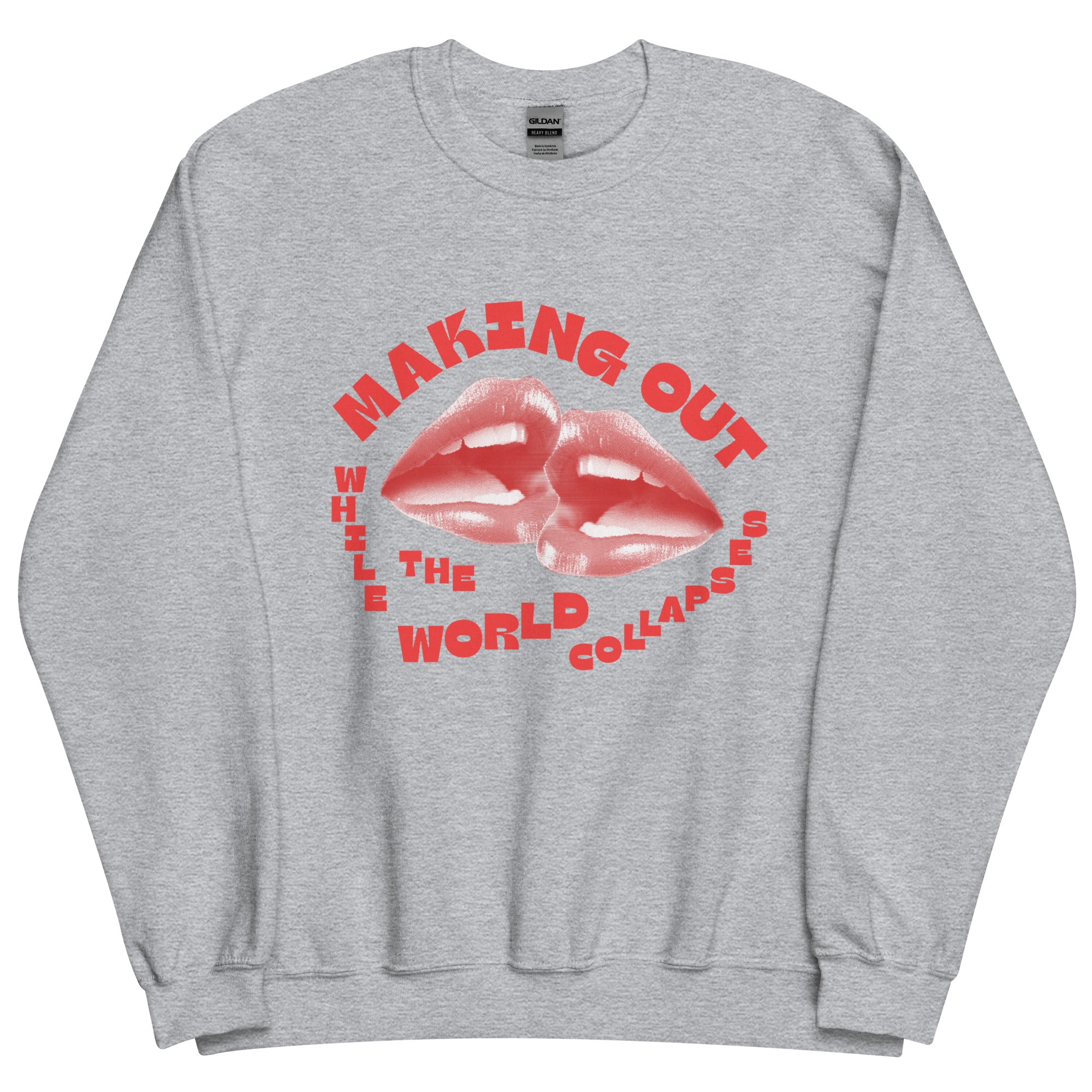 Making Out Sweatshirt