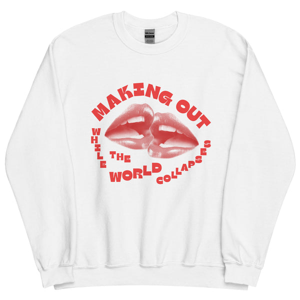 Making Out Sweatshirt