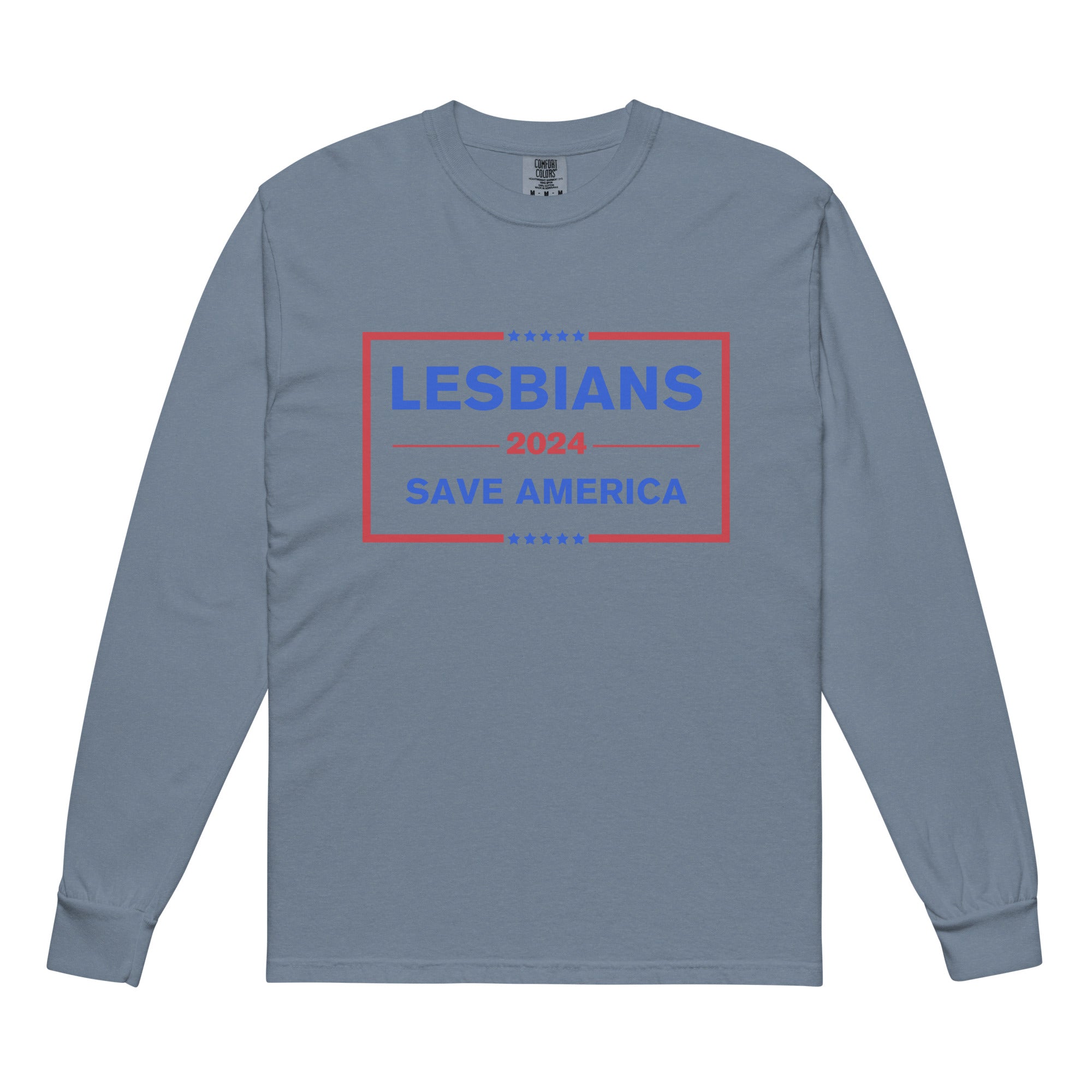 Lesbians Save America Long Sleeve Shirt