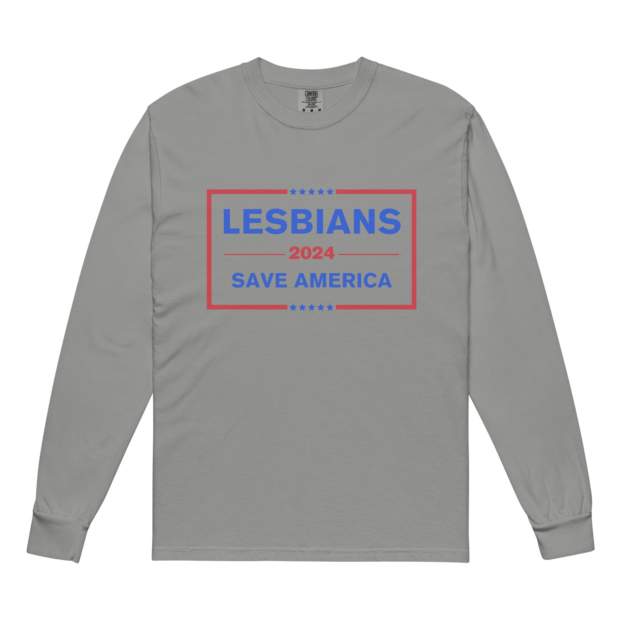 Lesbians Save America Long Sleeve Shirt