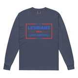 Lesbians Save America Long Sleeve Shirt