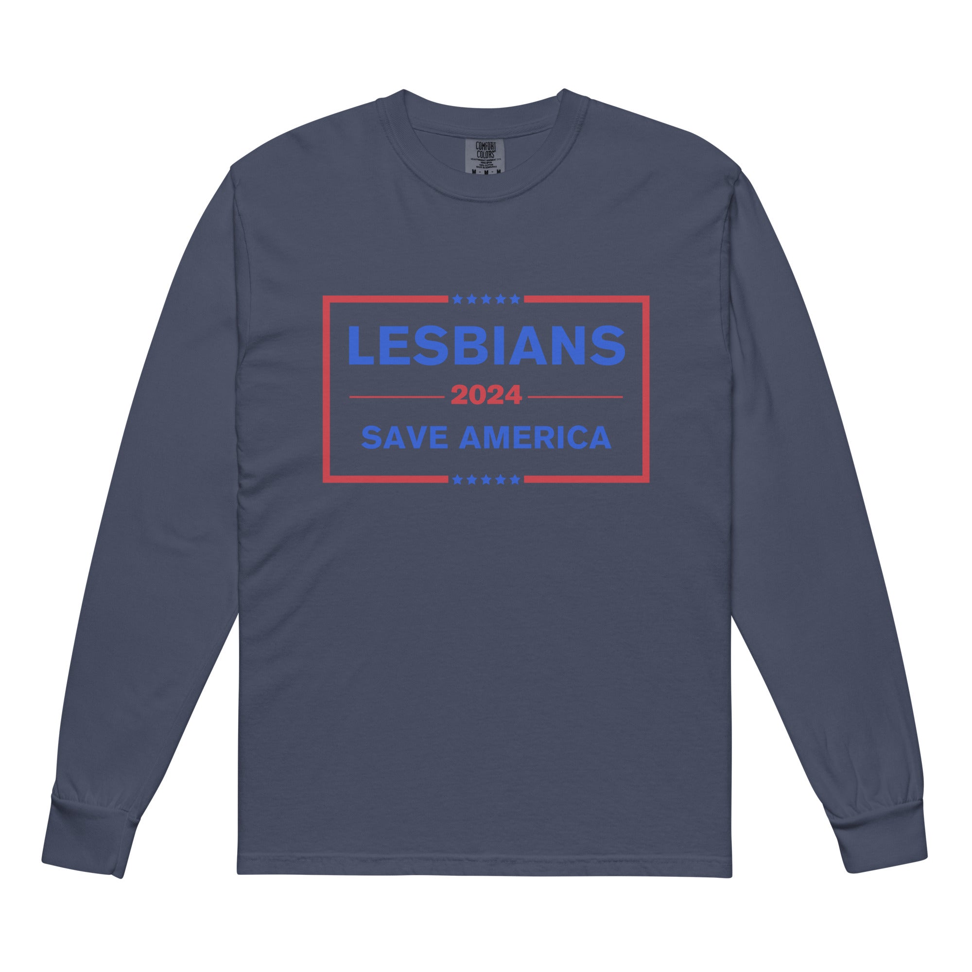 Lesbians Save America Long Sleeve Shirt