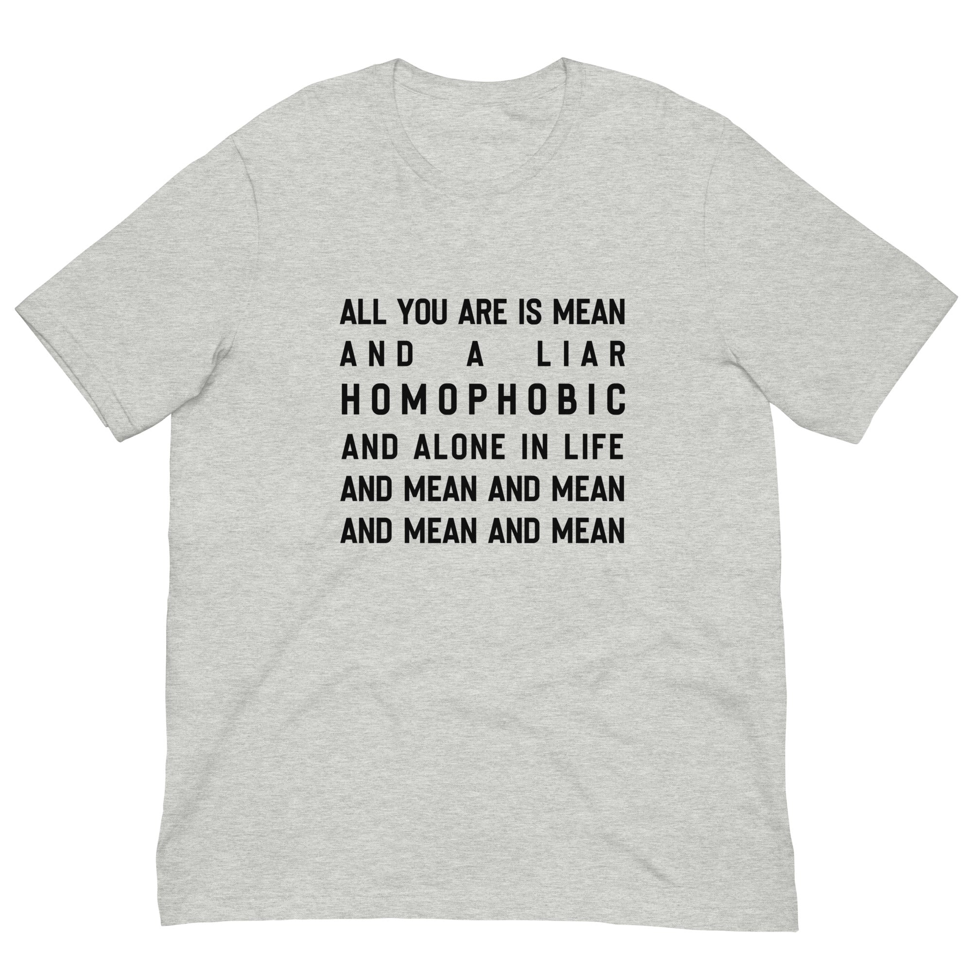 Mean & Homophobic T-Shirt