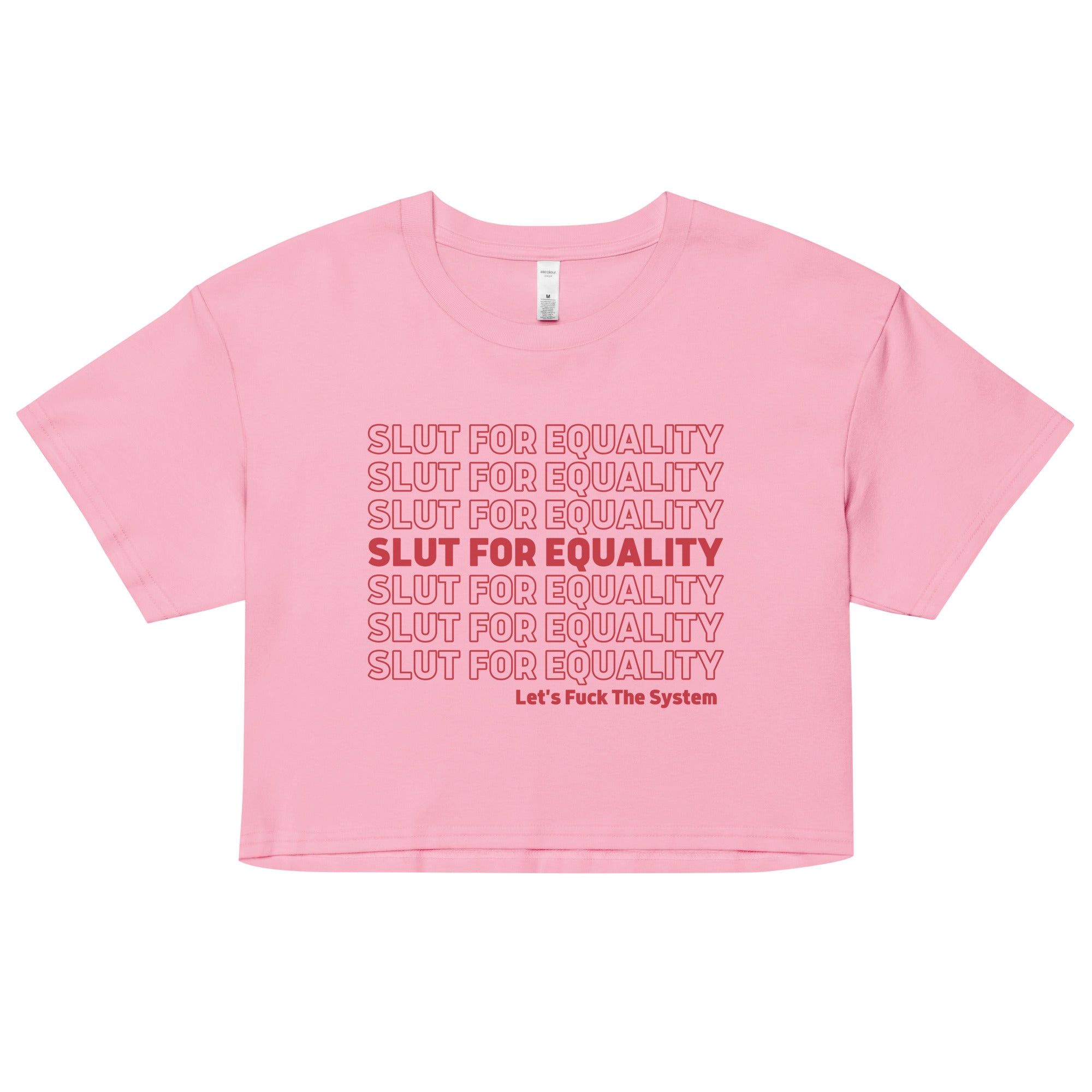 Slut For Equality Crop Top