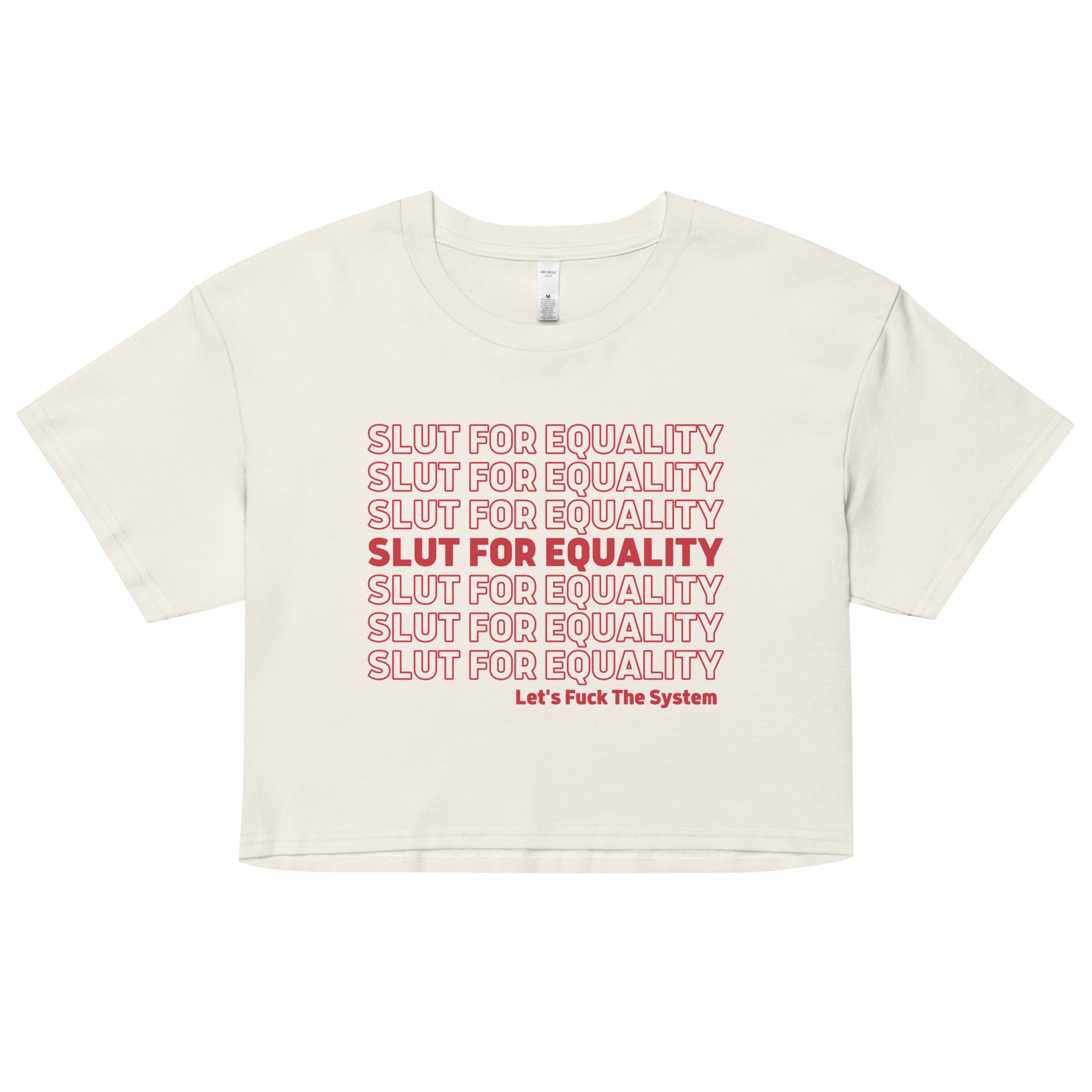 Slut For Equality Crop Top