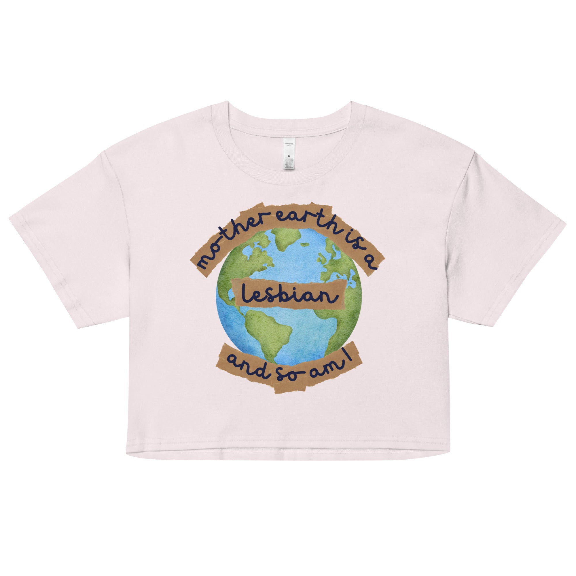 Mother Earth Is A Lesbian Crop Top