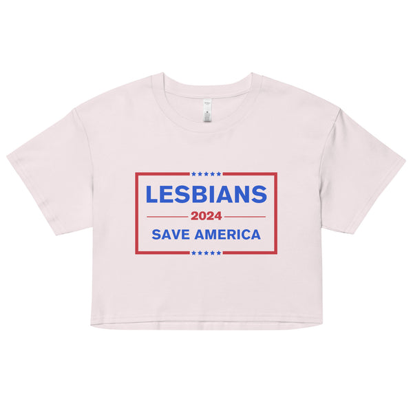 Lesbians Save America Crop Top