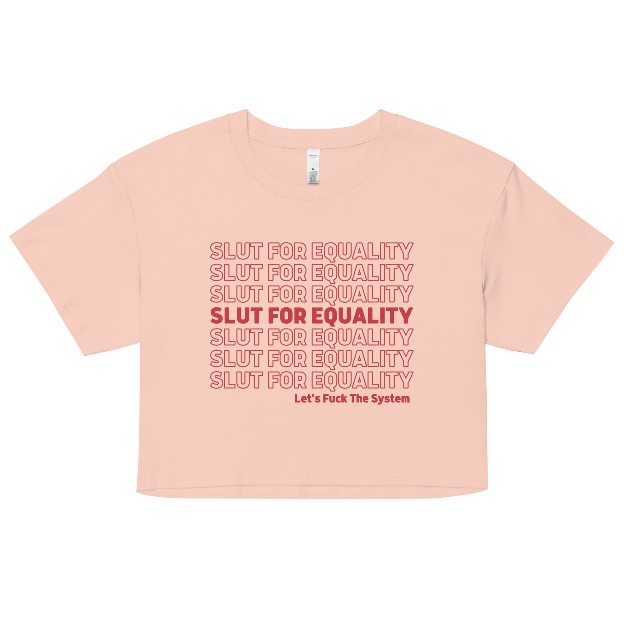 Slut For Equality Crop Top