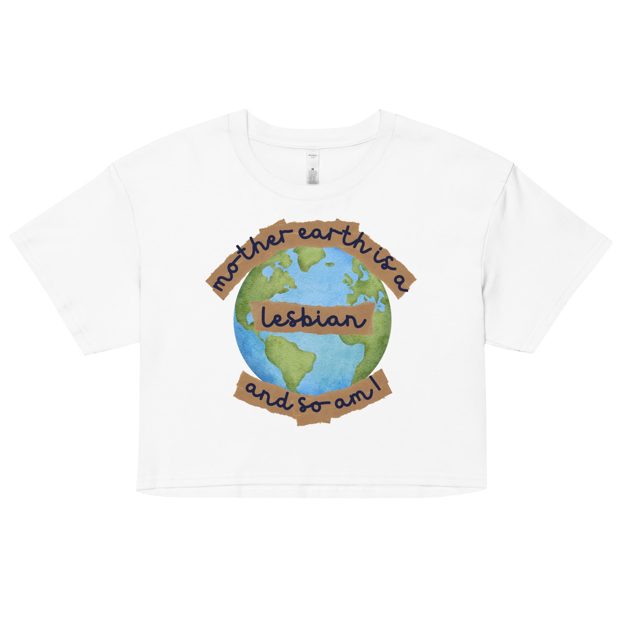 Mother Earth Is A Lesbian Crop Top