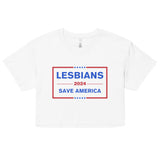 Lesbians Save America Crop Top