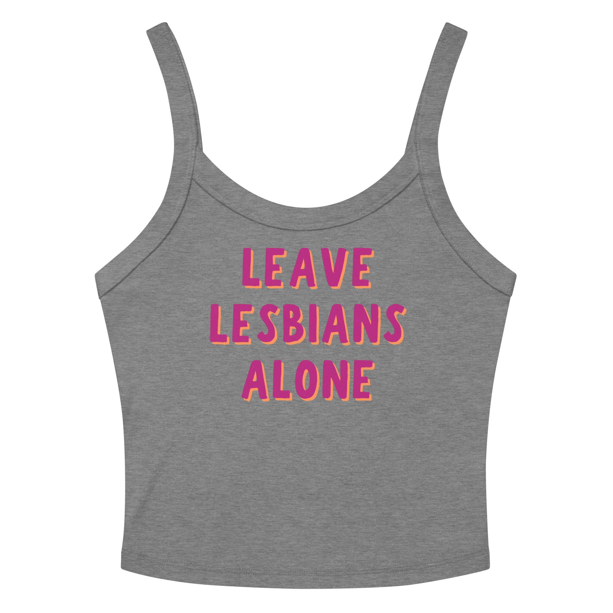 Leave Lesbians Alone Scoop Neck Tank Top