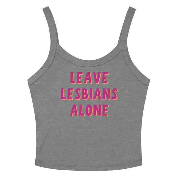 Leave Lesbians Alone Scoop Neck Tank Top