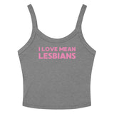 I Love Mean Lesbians Scoop Neck Tank Top