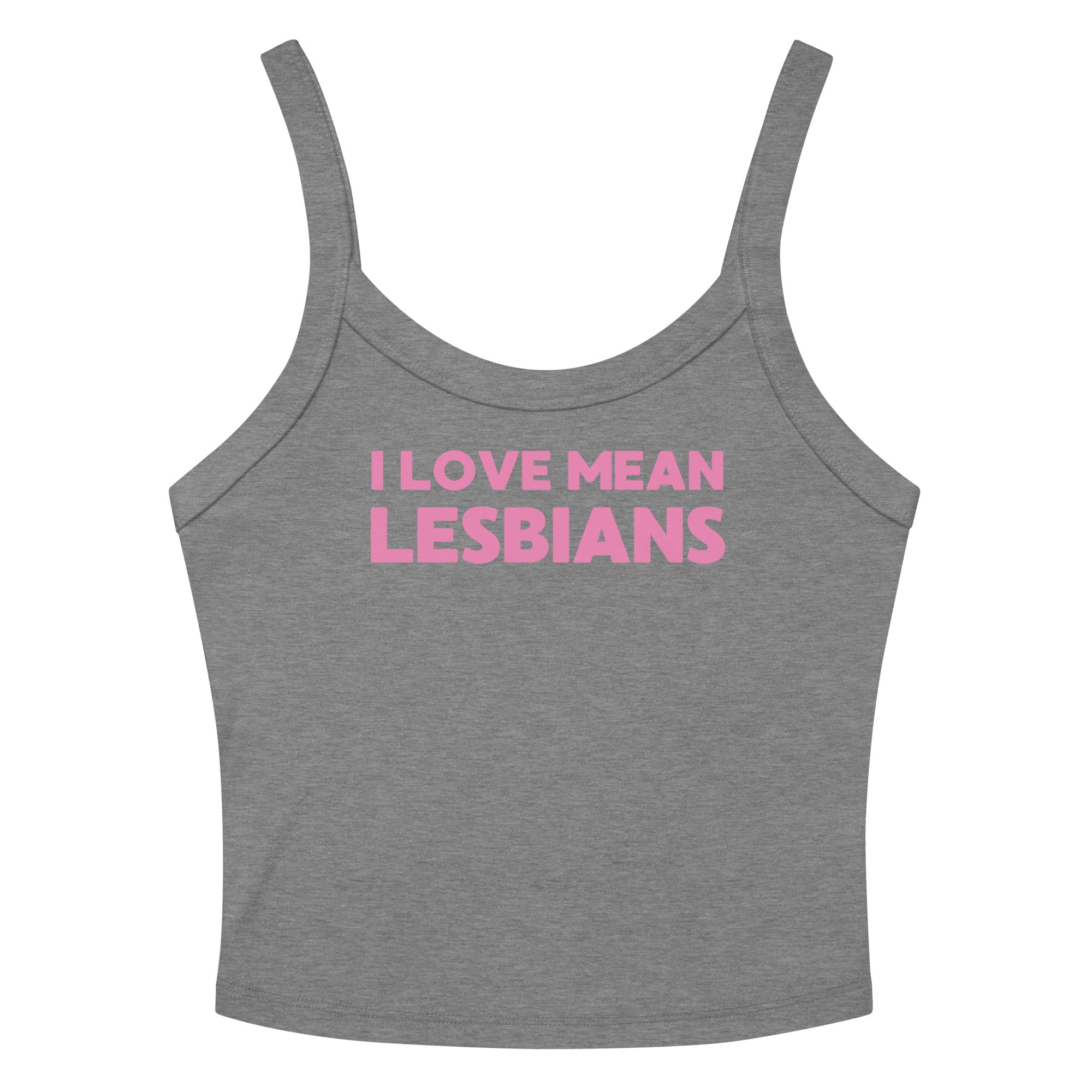 I Love Mean Lesbians Scoop Neck Tank Top