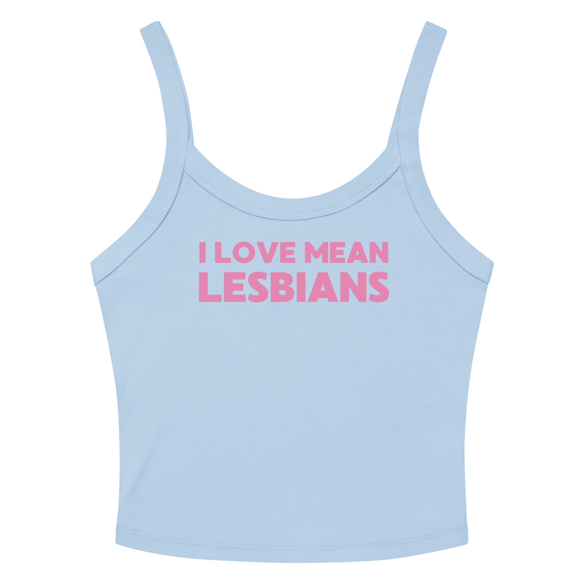 I Love Mean Lesbians Scoop Neck Tank Top