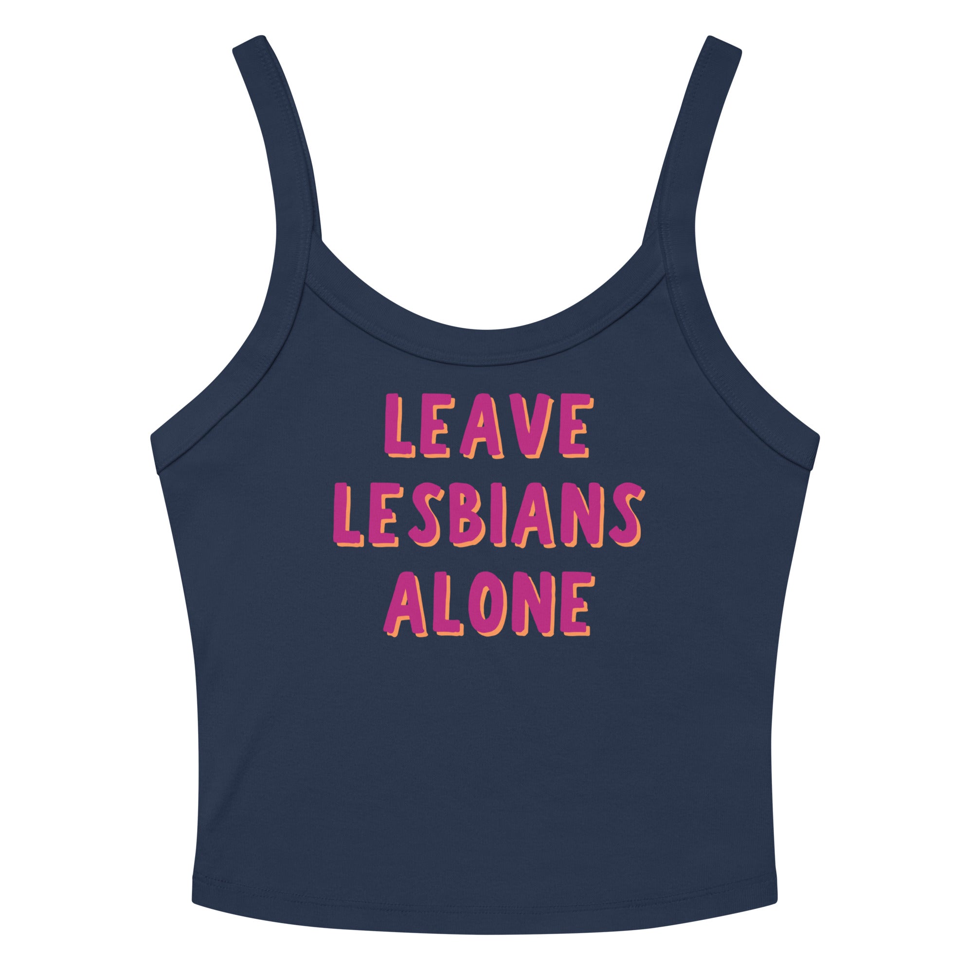 Leave Lesbians Alone Scoop Neck Tank Top