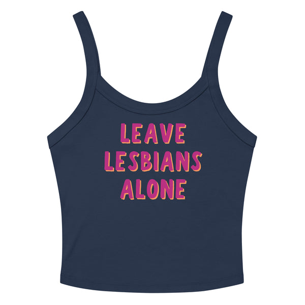 Leave Lesbians Alone Scoop Neck Tank Top