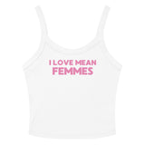 I Love Mean Femmes Scoop Neck Tank Top