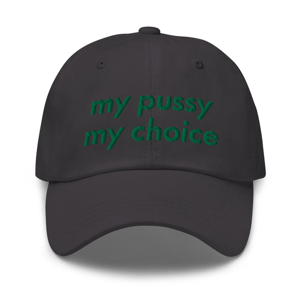 My Pussy My Choice Baseball Hat