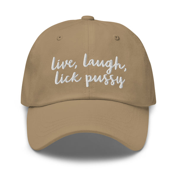 Live, Laugh, Lick Pussy Baseball Hat