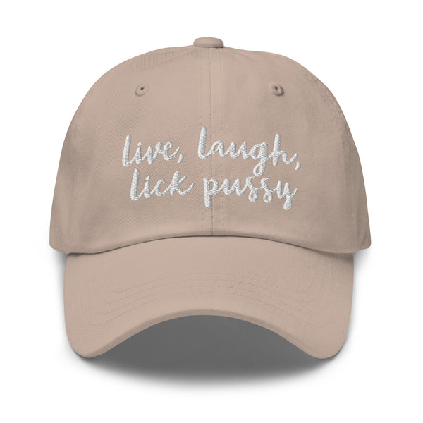 Live, Laugh, Lick Pussy Baseball Hat