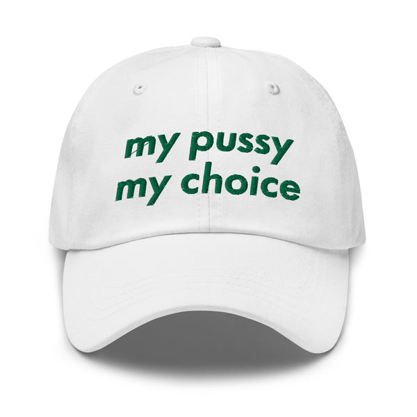 My Pussy My Choice Baseball Hat