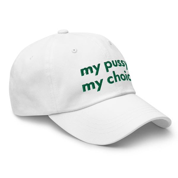 My Pussy My Choice Baseball Hat