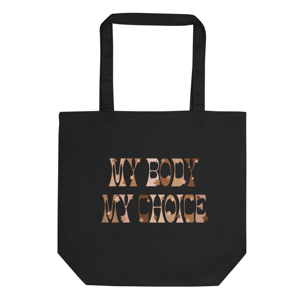 My Body My Choice Tote Bag