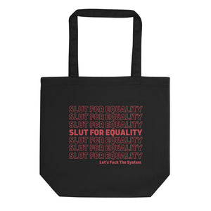 Slut for Equality Tote Bag