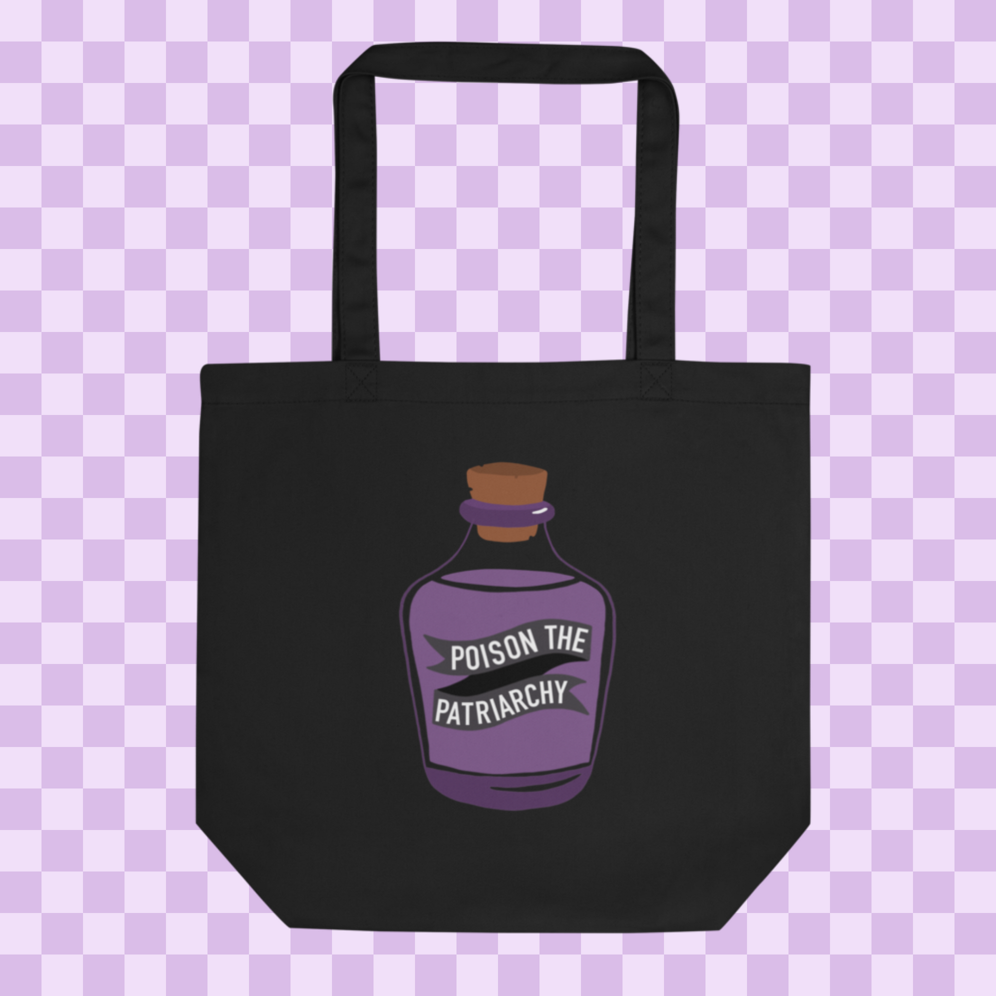 Poison the Patriarchy Tote Bag