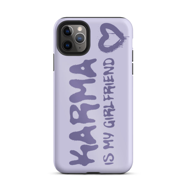 Karma Is My Girlfriend Tough iPhone Case