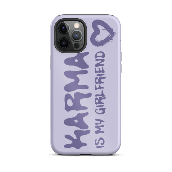 Karma Is My Girlfriend Tough iPhone Case