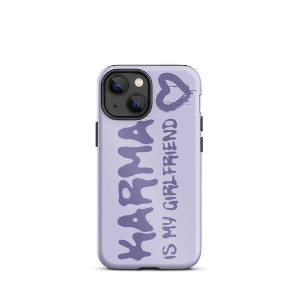 Karma Is My Girlfriend Tough iPhone Case