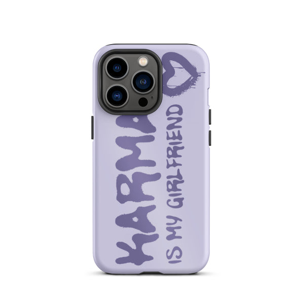 Karma Is My Girlfriend Tough iPhone Case