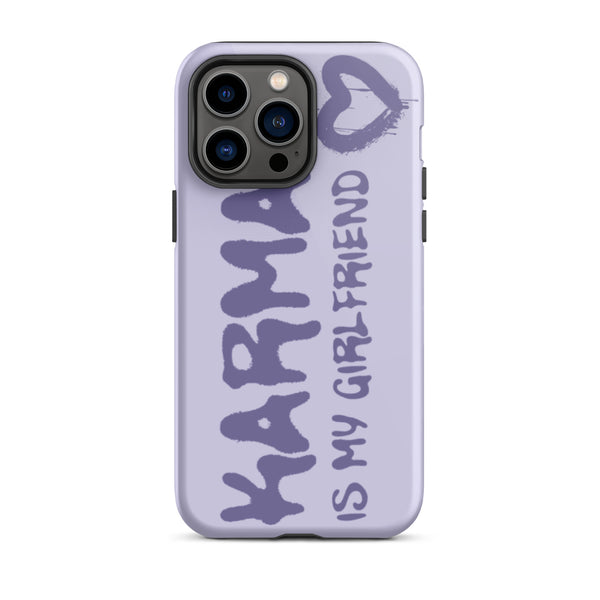 Karma Is My Girlfriend Tough iPhone Case