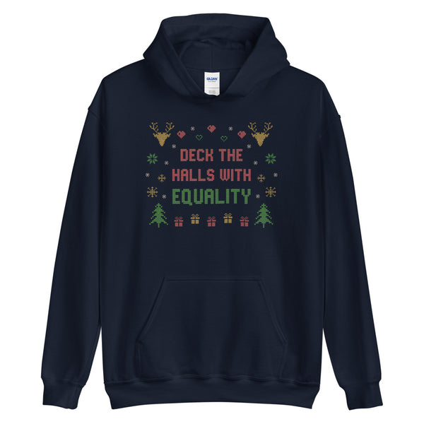 Deck The Halls With Equality Hoodie